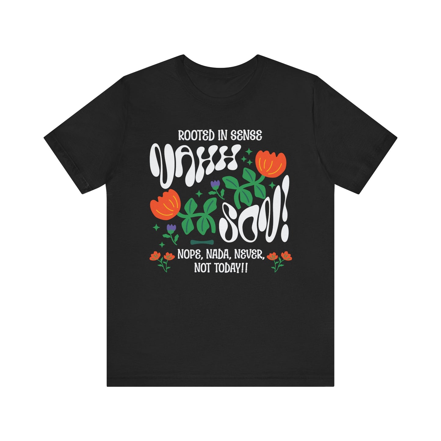Nahh Son! Funny Unisex T-Shirt