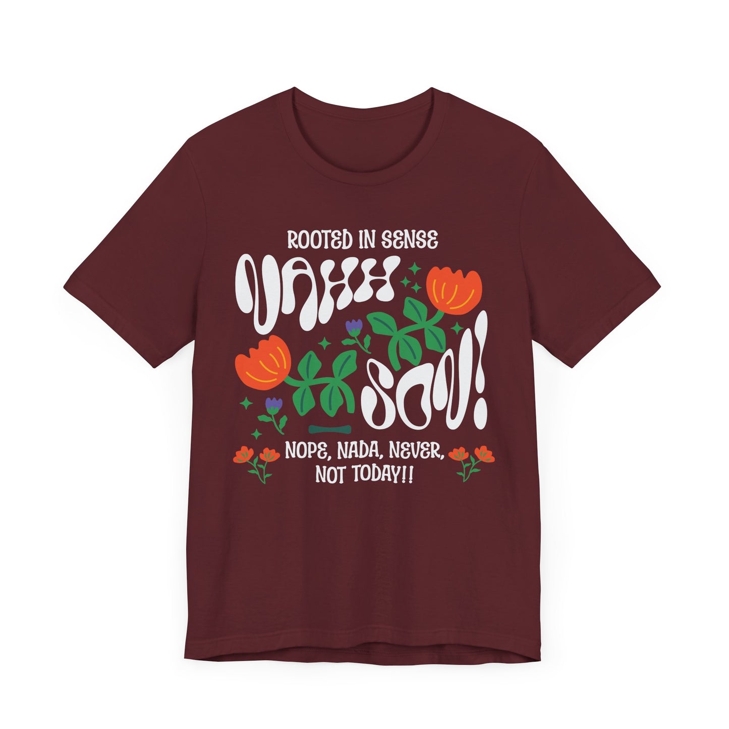 Nahh Son! Funny Unisex T-Shirt