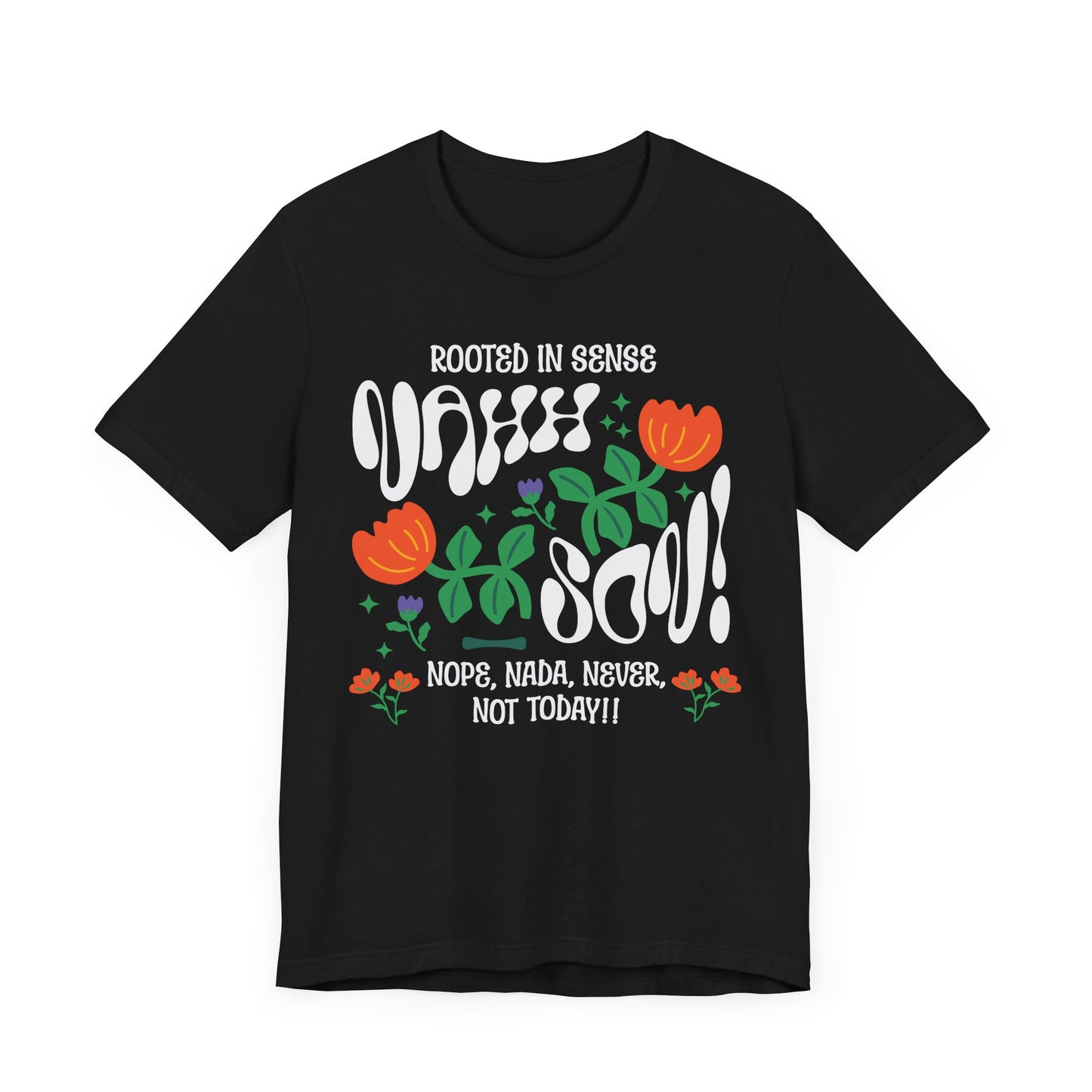 Nahh Son! Funny Unisex T-Shirt