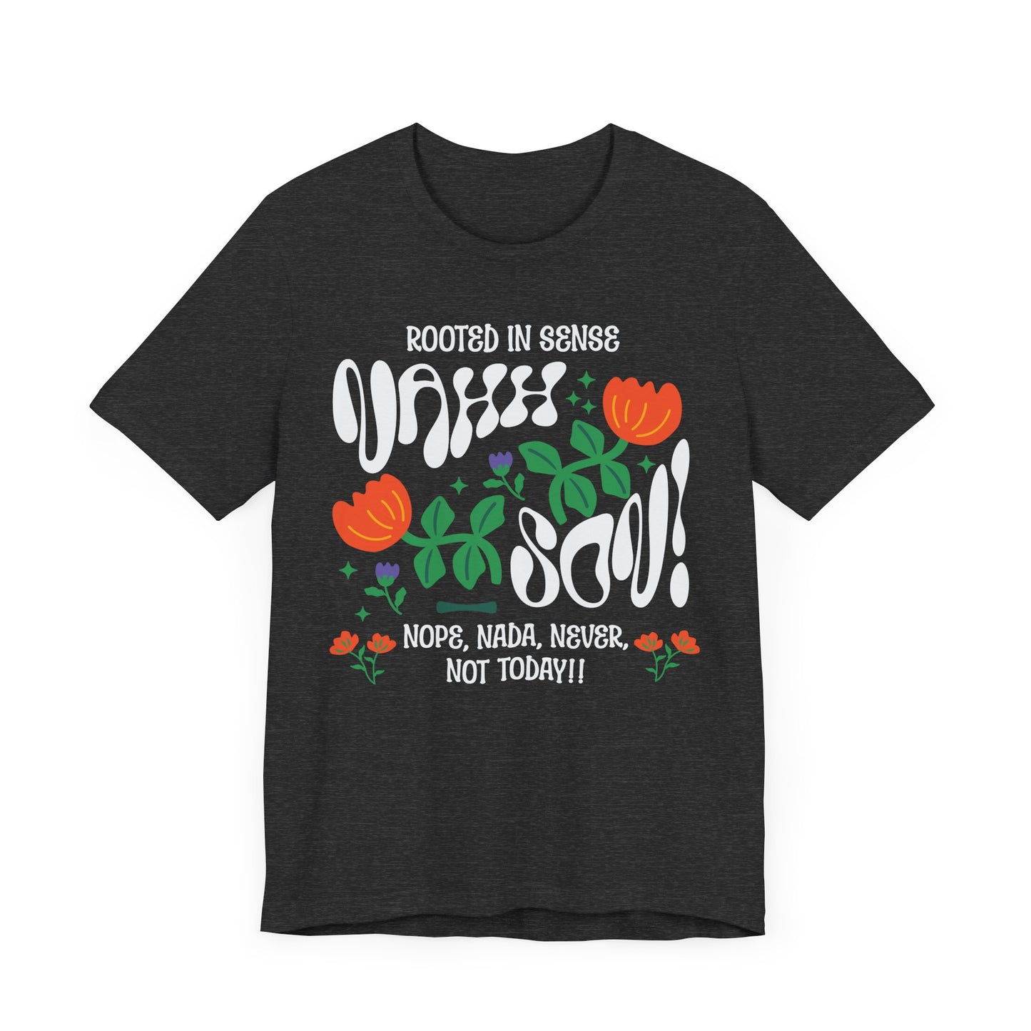 Nahh Son! Funny Unisex T-Shirt