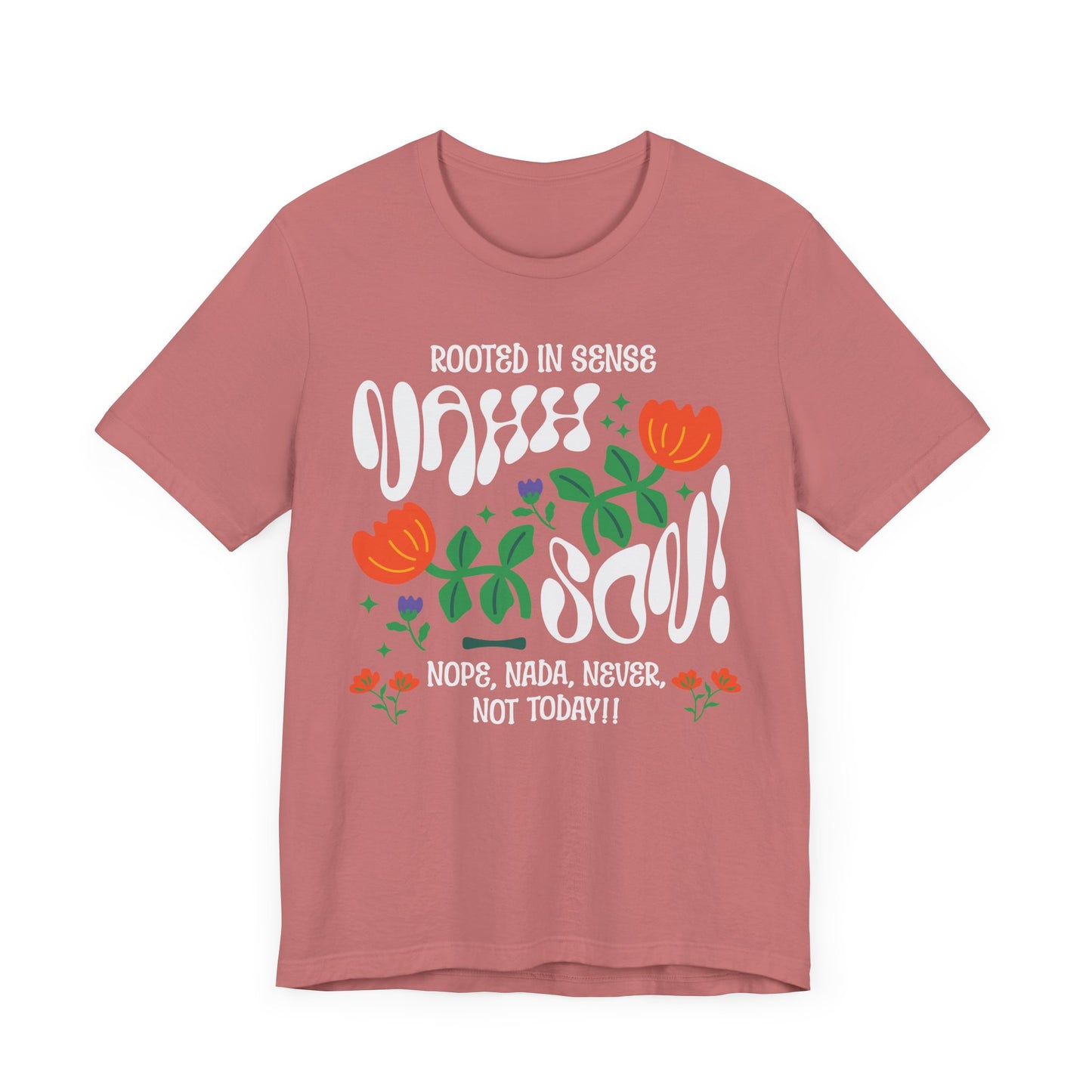 Nahh Son! Funny Unisex T-Shirt